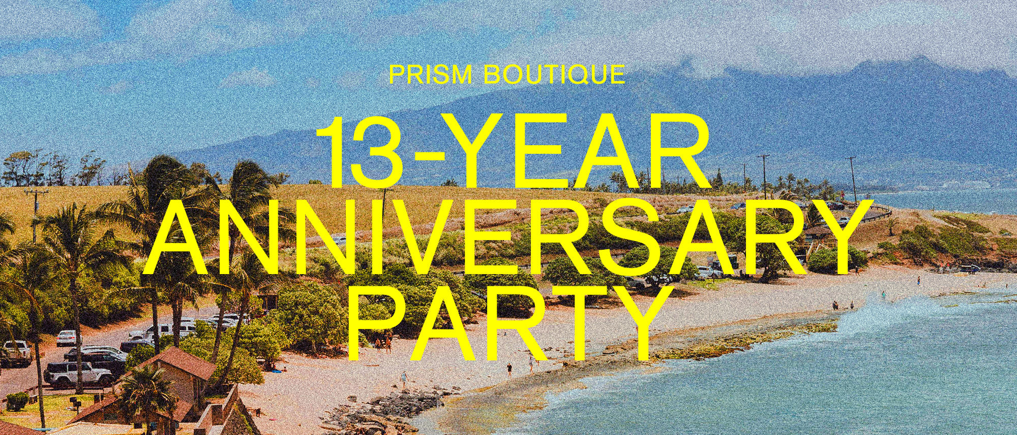 Prism Boutique 13-Year Anniversary Party