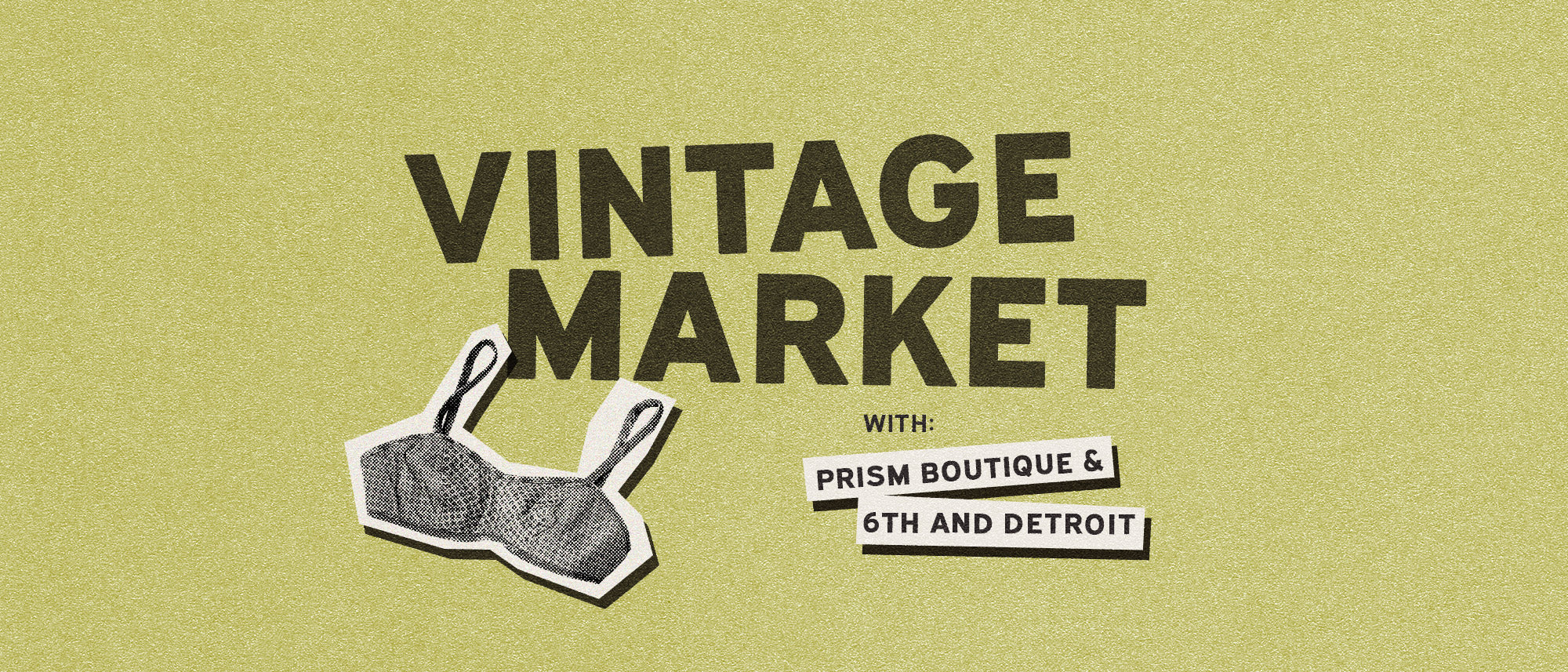 Prism Boutique x 6th and Detroit Fall Vintage Market