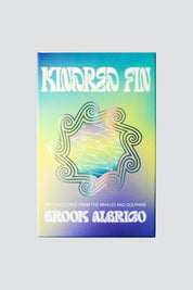 Kindred Fin: Oracle of the Whales & Dolphins